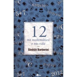 12 NA MATEMÁTICA E NA VIDA