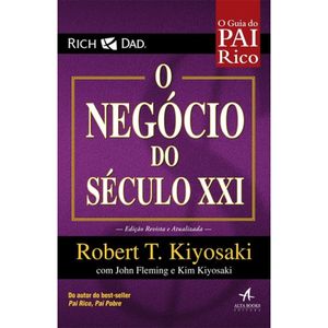 O NEGOCIO DO SÉCULO XXI