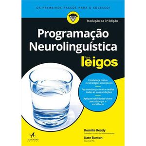 PROGRAMAÇÃO NEUROLINGUISTICA PARA LEIGOS