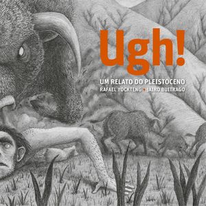 Livro Ugh! - um relato do pleistoceno