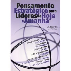 PENSAMENTO ESTRATÉGICO PARA LIDERES DE HOJE E AMANHA