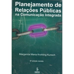 PLANEJAMENTO DE RELAÇÕES PUBLICAS NA COMUNICAÇÃO INTEGRADA