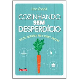 COZINHANDO SEM DESPERDÍCIO