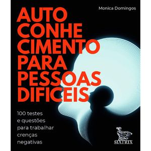 LIVRO CAIXINHA - AUTOCONHECIMENTO PARA PESSOAS DIFÍCEIS