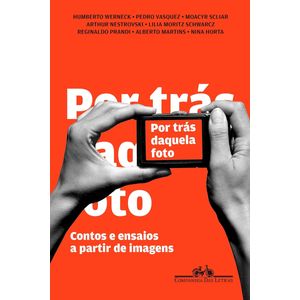 POR TRÁS DAQUELA FOTO