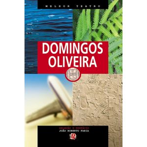 MELHOR TEATRO DE DOMINGOS DE OLIVEIRA