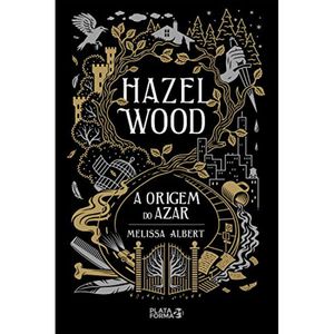 HAZEL WOOD - A ORIGEM DO AZAR