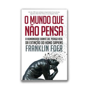 O MUNDO QUE NÃO PENSA