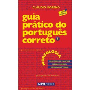 GUIA PRATICO DO PORTUGUÊS CORRETO - VOL 02 - MORFOLOGIA - 391 - POCKET