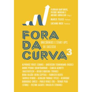 FORA DA CURVA - VOL 03 - UNICÓRNIOS E STAR-UPS DO SUCESSO