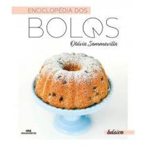 ENCICLOPÉDIA DOS BOLOS - BÁSICO
