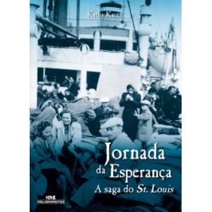 JORNADA DA ESPERANÇA - A SAGA DO ST. LOUIS