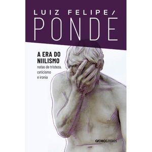 A ERA DO NIILISMO