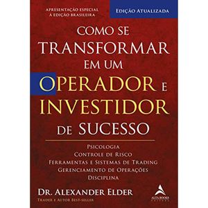 COMO SE TRANSFORMAR EM UM OPERADOR E INVESTIDOR DE SUCESSO