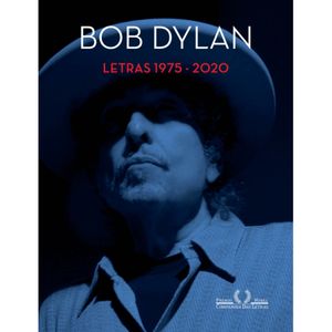 Bob Dylan - Letras (1975 - 2020)