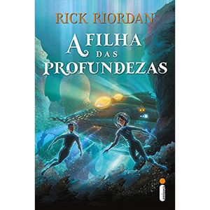 A FILHA DAS PROFUNDEZAS