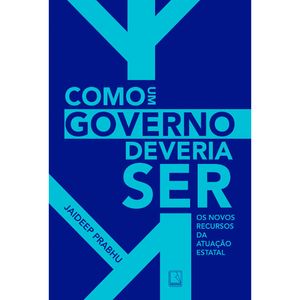 COMO UM GOVERNO DEVERIA SER