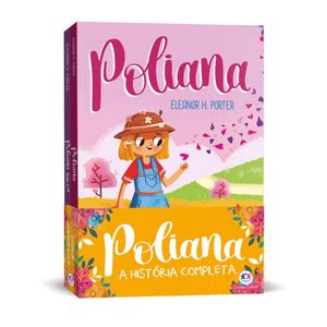 KIT - POLIANA - A HISTÓRIA COMPLETA