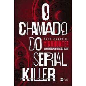 O CHAMADO DO SERIAL KILLER