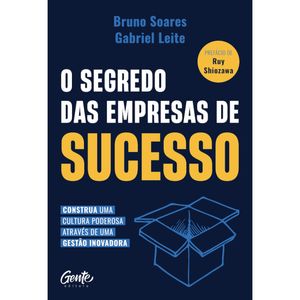 O SEGREDO DAS EMPRESAS DE SUCESSO