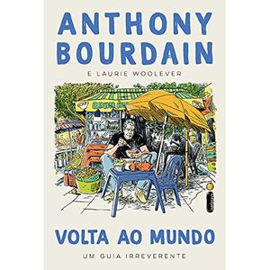 VOLTA AO MUNDO - UM GUIA IRREVERENTE