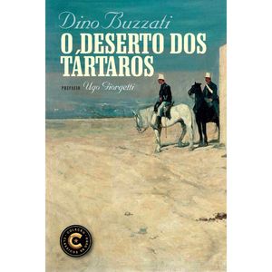 CLÁSSICOS DE OURO - O DESERTO DOS TÁRTAROS