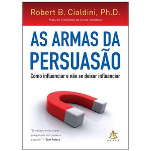 AS ARMAS DA PERSUASÃO