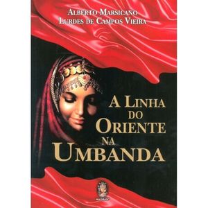 A LINHA DO ORIENTE NA UMBANDA