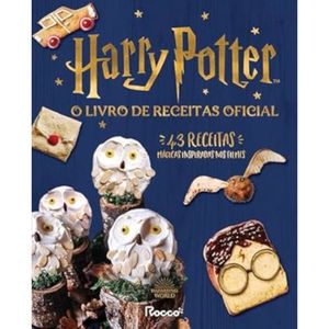 Harry Potter: o livro de receitas oficial