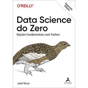 DATA SCIENCE DO ZERO - NOÇÕES FUNDAMENTAIS COM PYTHON
