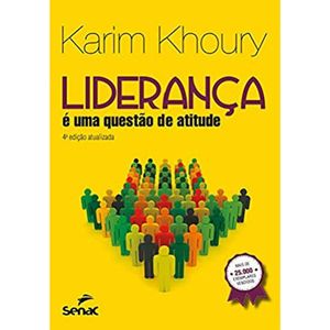 LIDERANÇA E UMA QUESTÃO DE ATITUDE ED. 4