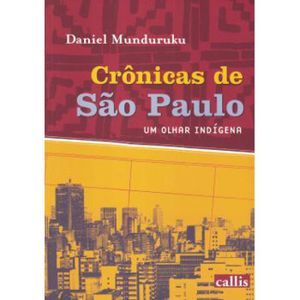 CRÔNICAS DE SÃO PAULO: UM OLHAR INDÍGENA