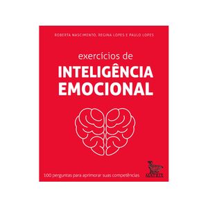 LIVRO CAIXINHA - EXERCÍCIOS DE INTELIGÊNCIA EMOCIONAL