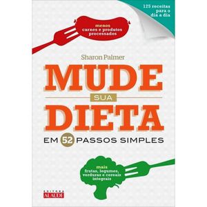 Mude sua dieta em 52 passos simples