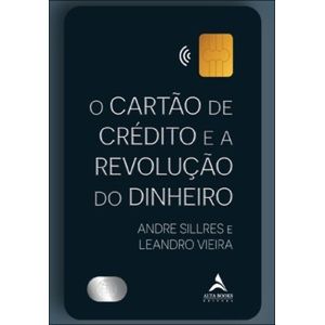 O cartão de crédito e a revolução do dinheiro
