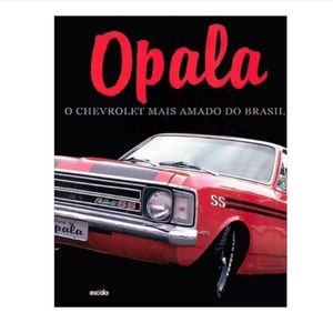 Livro Opala - O Chevrolet mais amado do Brasil