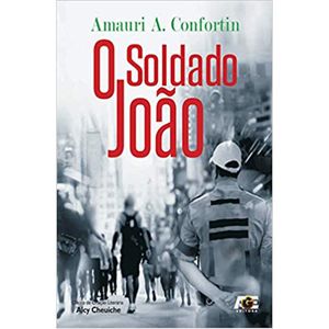 O SOLDADO JOÃO