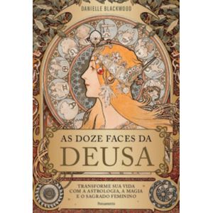 As doze faces da deusa