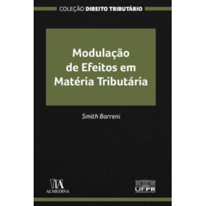 Modulação de Efeitos em Matéria Tributária