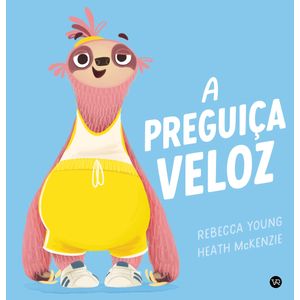 A preguiça veloz